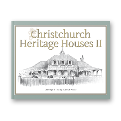Rodney Wells - Christchurch Heritage Houses 2